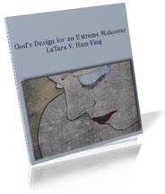 God's Designs for an Extreme Makeover